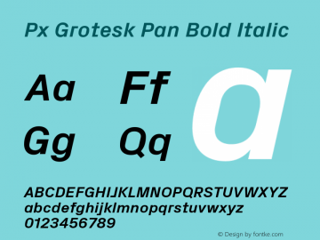 Px Grotesk Pan Bold Italic Version 2.001; build 0001图片样张