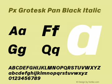 Px Grotesk Pan Black Italic Version 2.001; build 0001图片样张