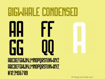 Bigwhale Condensed Version 1.012;Fontself Maker 3.5.4图片样张