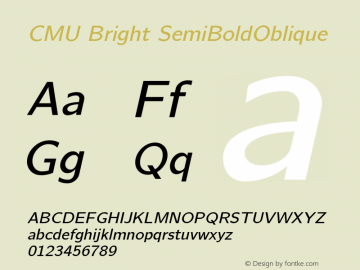 CMU Bright SemiBoldOblique Version 0.6.2 Font Sample