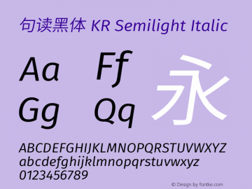 句读黑体 KR Semilight Italic 图片样张