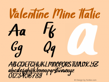 Valentine Mine Italic Version 1.00;January 1, 2022;FontCreator 12.0.0.2555 64-bit图片样张