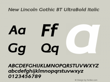 New Lincoln Gothic BT UltraBold Italic Version 1.000 2006图片样张