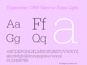 TypewriterURWNar-ExtLig Version 1.000;PS 1.00;hotconv 1.0.57;makeotf.lib2.0.21895图片样张
