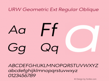 URWGeometricExt-RegularOblique Version 1.000;PS 1.00;hotconv 1.0.57;makeotf.lib2.0.21895图片样张