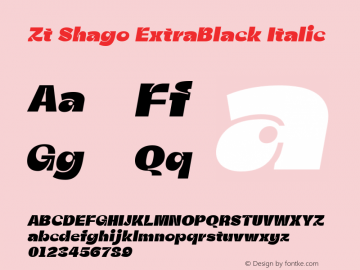 Zt Shago ExtraBlack Italic Version 1.000图片样张