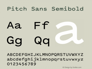 Pitch Sans Semibold Version 1.001;PS 1.1;hotconv 16.6.51;makeotf.lib2.5.65220图片样张