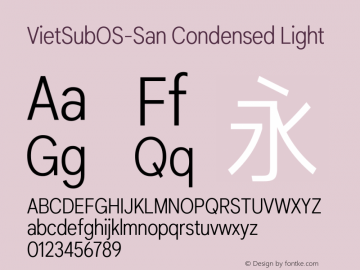 VietSubOS-San Condensed Light Version 3.000;March 22, 2022;FontCreator 14.0.0.2814 64-bit图片样张