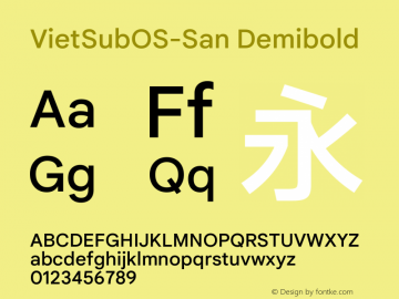 VietSubOS-San Demibold Version 3.000;March 22, 2022;FontCreator 14.0.0.2814 64-bit图片样张
