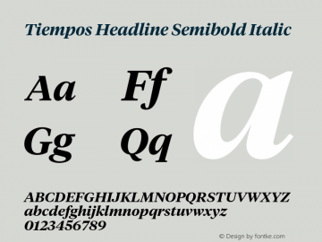 Tiempos Headline Semibold Italic Version 1.008;hotconv 1.0.116;makeotfexe 2.5.65601图片样张