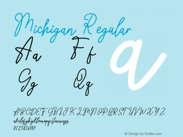 Michigan Version 1.00;March 19, 2021;FontCreator 12.0.0.2563 64-bit图片样张