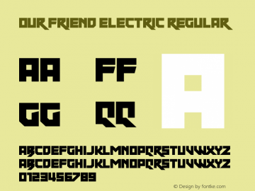 Our Friend Electric Version 1.00;April 12, 2022;FontCreator 11.5.0.2430 64-bit图片样张