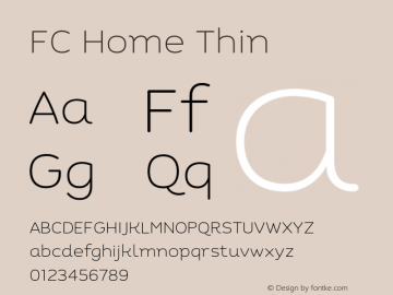 FC Home Thin Non-commercial use only, please contact FONTCRAFTSTUDIO.COM for any commercial use. Version 1.01 2020 by Fontcraft: Jutipong Poosumas图片样张