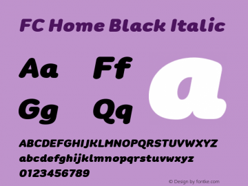 FC Home Black Italic Non-commercial use only, please contact FONTCRAFTSTUDIO.COM for any commercial use. Version 1.01 2020 by Fontcraft: Jutipong Poosumas图片样张