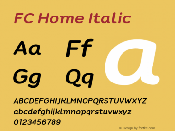 FC Home Italic Non-commercial use only, please contact FONTCRAFTSTUDIO.COM for any commercial use. Version 1.01 2020 by Fontcraft: Jutipong Poosumas图片样张