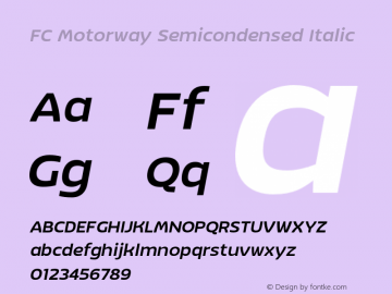 FC Motorway Semi-condensed Italic Non-commercial use only, please contact FONTCRAFTSTUDIO.COM for any commercial use. Version 1.00 2020 by Fontcraft : Jutipong Poosumas图片样张