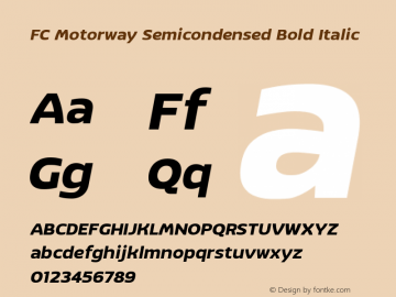 FC Motorway Semi-condensed Bold Italic Non-commercial use only, please contact FONTCRAFTSTUDIO.COM for any commercial use. Version 1.00 2020 by Fontcraft : Jutipong Poosumas图片样张