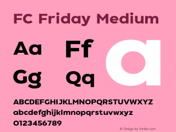 FC Friday Medium Non-commercial use only, please contact FONTCRAFTSTUDIO.COM for any commercial use. Version 1.00 2020 by Fontcraft : Jutipong Poosumas图片样张