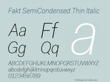 Fakt SemiCondensed  Thin Italic Version 4.001; build 0006图片样张
