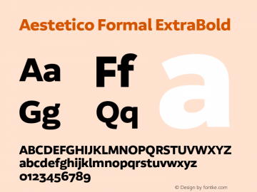 Aestetico Formal ExtraBold Version 0.007;PS 000.007;hotconv 1.0.88;makeotf.lib2.5.64775图片样张