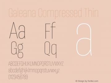 Galeana Compressed Thin Version 0.000;hotconv 1.0.109;makeotfexe 2.5.65596图片样张