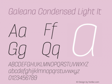 Galeana Condensed Light It Version 0.000;hotconv 1.0.109;makeotfexe 2.5.65596图片样张