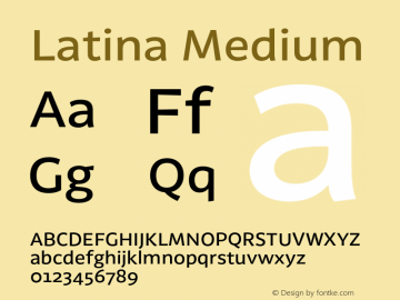 Latina Medium Version 0.022;PS 000.022;hotconv 1.0.88;makeotf.lib2.5.64775图片样张