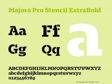 Majora Pro Stencil ExtraBold Version 1.000;hotconv 1.0.109;makeotfexe 2.5.65596图片样张