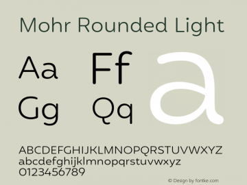 Mohr Rounded Light Version 1.000;PS 001.000;hotconv 1.0.88;makeotf.lib2.5.64775图片样张