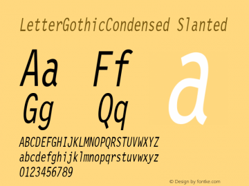 LetterGothicCondensed Slanted Rev. 003.000 Font Sample