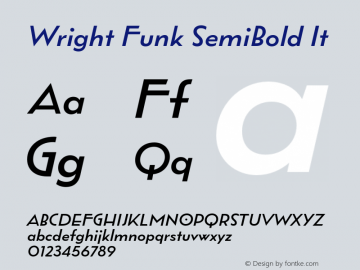 Wright Funk SemiBold It Version 1.000;hotconv 1.0.109;makeotfexe 2.5.65596图片样张