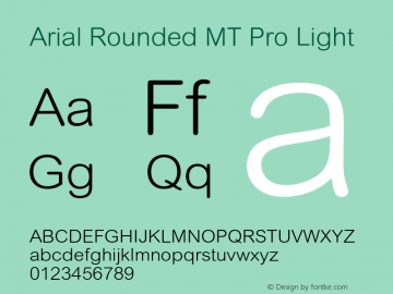 Arial Rounded MT Pro Light Version 1.000 Build 1000图片样张