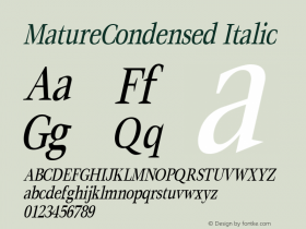 MatureCondensed Italic Rev. 003.000 Font Sample