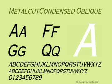 MetalcutCondensed Oblique Rev. 003.000 Font Sample