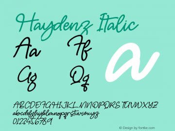 Haydenz Italic Version 1.00;March 1, 2022;FontCreator 13.0.0.2683 64-bit图片样张