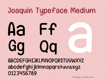 Joaquin Typeface Medium Version 1.000;FEAKit 1.0图片样张