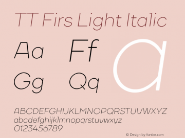 TT Firs Light Italic Version 1.010.27032020图片样张