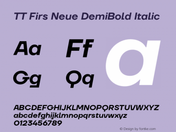 TT Firs Neue DemiBold Italic Version 1.100图片样张