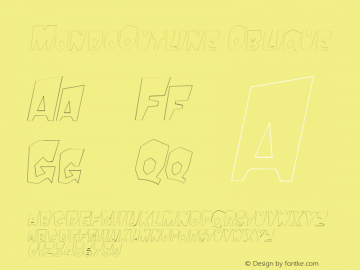 MondoOutline Oblique Rev. 003.000 Font Sample