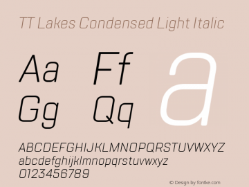 TT Lakes Condensed Light Italic Version 1.000; ttfautohint (v1.5) -l 8 -r 50 -G 0 -x 0 -D latn -f cyrl -m 