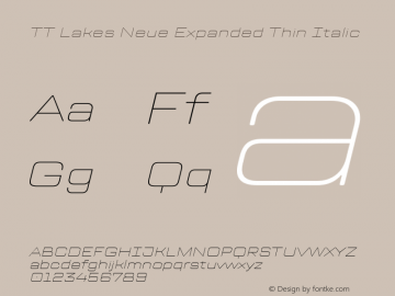 TT Lakes Neue Expanded Thin Italic Version 1.100.14042021图片样张