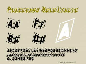 Placecard BoldItalic Rev. 003.000 Font Sample