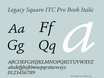 LegacySquareITCPro-BookItalic Version 1.000图片样张