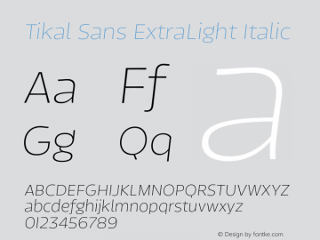 TikalSansExtraLight-Italic 1.000图片样张