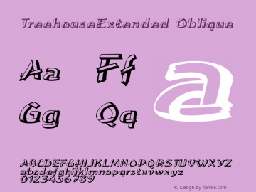 TreehouseExtended Oblique Rev. 003.000 Font Sample