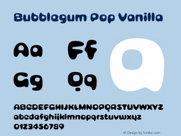 Bubblegum Pop Vanilla Version 1.000;PS 001.000;hotconv 1.0.88;makeotf.lib2.5.64775图片样张
