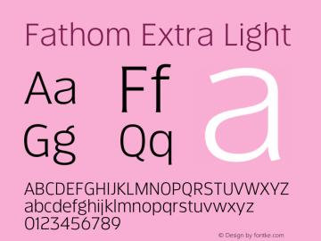 Fathom Extra Light Version 3.000;hotconv 1.0.109;makeotfexe 2.5.65596图片样张
