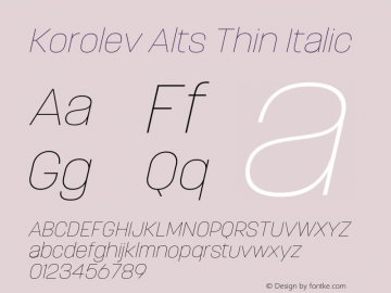 Korolev Alternates Thin Italic Version 8.000;FEAKit 1.0图片样张