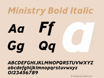 Ministry Bold Italic Version 3.000;PS 003.000;hotconv 1.0.88;makeotf.lib2.5.64775图片样张