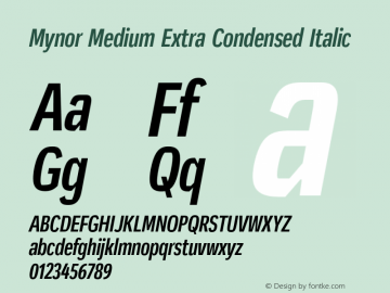 Mynor Medium Extra Condensed Italic Version 001.000 January 2019图片样张